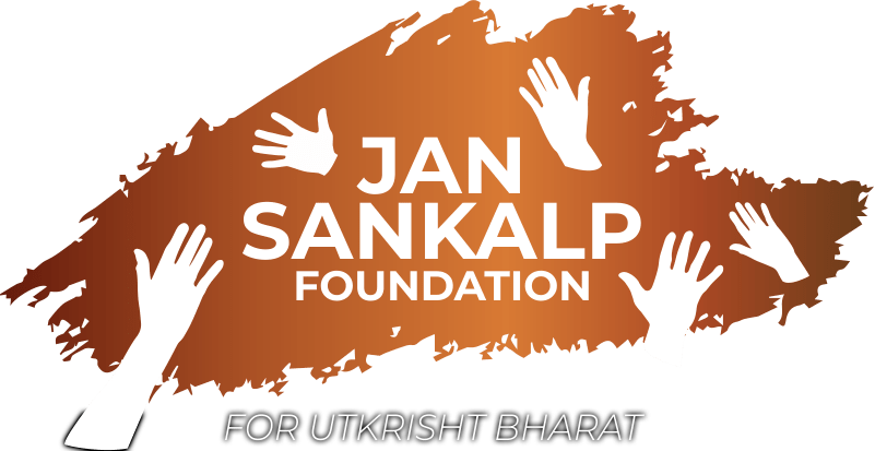 Jansankalp Foundation — for Utkrisht Bharat